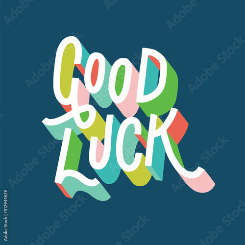 good luck..white decorative hand written font on a blue background.vector calligraphy.illustration perfect for social media,web design,poster,t-shirt,banner,sticker,etc.modern typography design