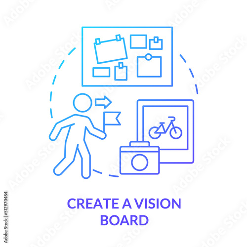 Create vision board blue gradient concept icon. Goals and wishes visualization. Adaptability tip abstract idea thin line illustration. Isolated outline drawing. Myriad Pro-Bold fonts used