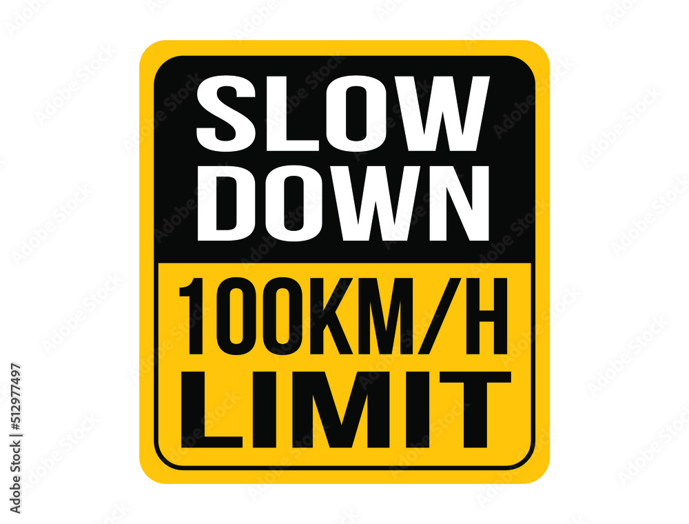Fototapeta premium Slow down 100km/h, maximum speed allowed. Orange speed warning sign.