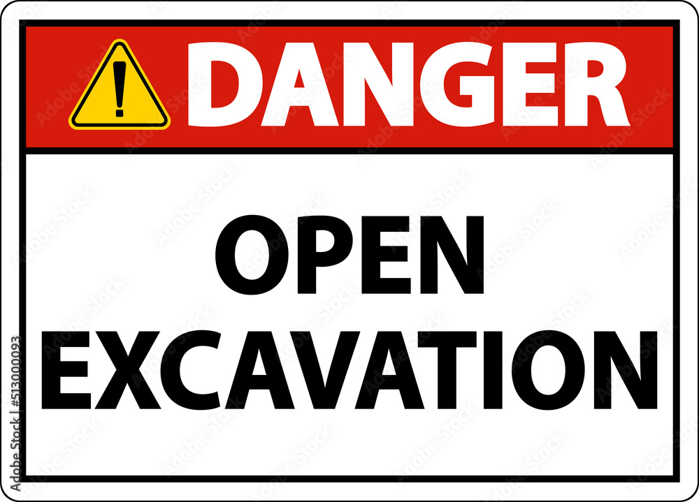 Danger Open Excavation Sign On White Background Danger Open Excavation Sign On White Background