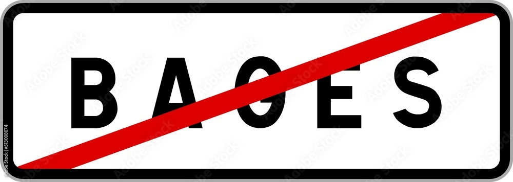 Panneau sortie ville agglomération Bages / Town exit sign Bages Panneau sortie ville agglomération Bages / Town exit sign Bages