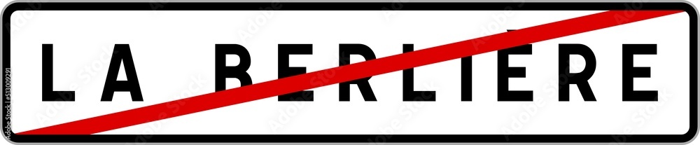 Panneau sortie ville agglomération La Berlière / Town exit sign La Berlière Panneau sortie ville agglomération La Berlière / Town exit sign La Berlière