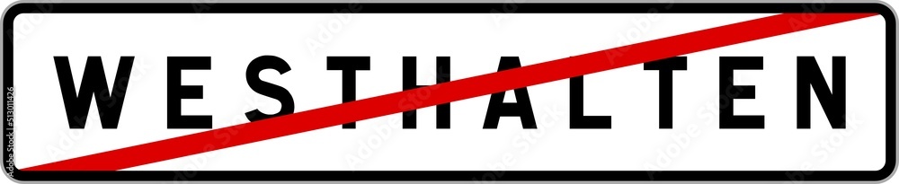 Panneau sortie ville agglomération Westhalten / Town exit sign Westhalten Panneau sortie ville agglomération Westhalten / Town exit sign Westhalten