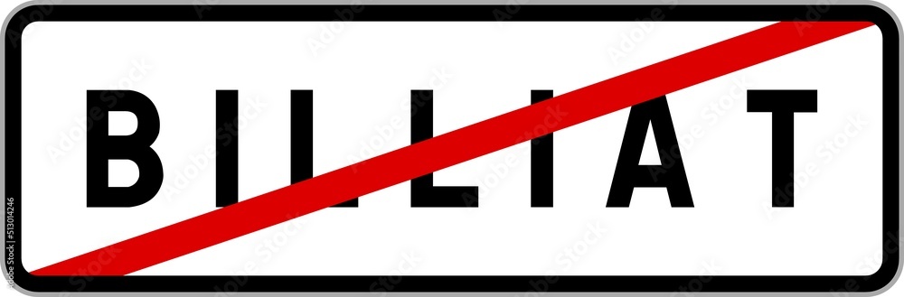 Panneau sortie ville agglomération Billiat / Town exit sign Billiat Panneau sortie ville agglomération Billiat / Town exit sign Billiat