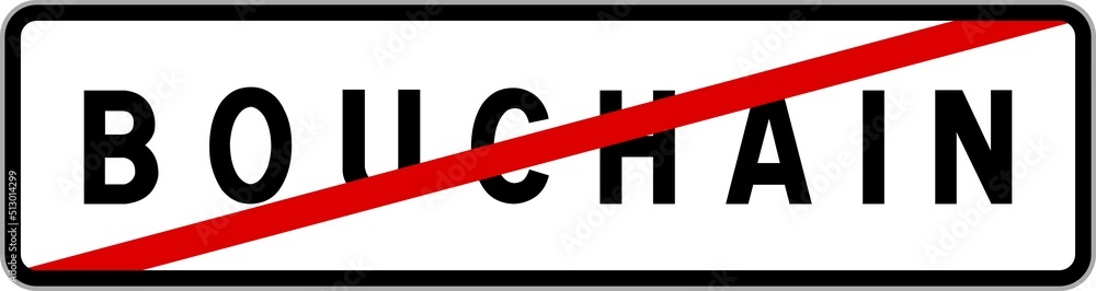 Panneau sortie ville agglomération Bouchain / Town exit sign Bouchain Panneau sortie ville agglomération Bouchain / Town exit sign Bouchain