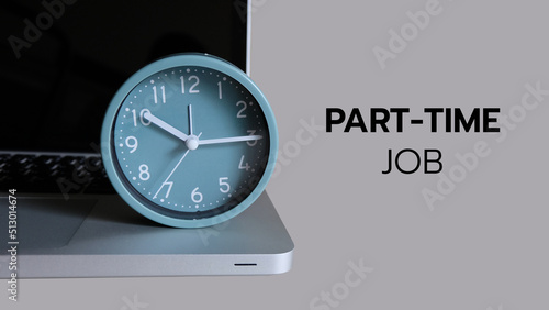 Notebook and Clock writing Part Time Job, employee, job concept