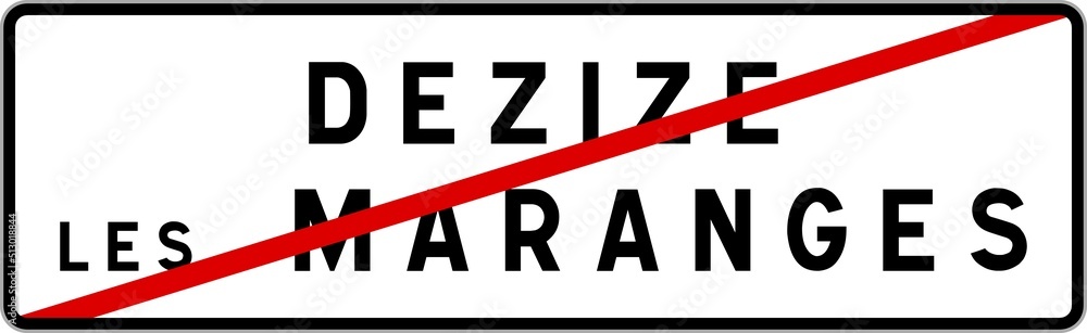Panneau sortie ville agglomération Dezize-lès-Maranges / Town exit sign Dezize-lès-Maranges Panneau sortie ville agglomération Dezize-lès-Maranges / Town exit sign Dezize-lès-Maranges