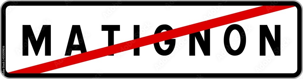 Panneau sortie ville agglomération Matignon / Town exit sign Matignon