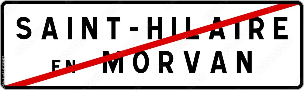 Panneau sortie ville agglomération Saint-Hilaire-en-Morvan / Town exit sign Saint-Hilaire-en-Morvan Panneau sortie ville agglomération Saint-Hilaire-en-Morvan / Town exit sign Saint-Hilaire-en-Morvan