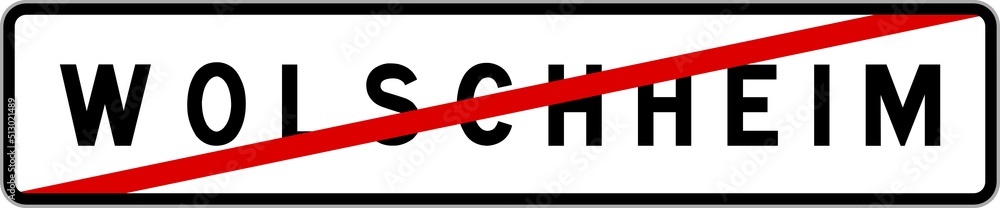 Panneau sortie ville agglomération Wolschheim / Town exit sign Wolschheim Panneau sortie ville agglomération Wolschheim / Town exit sign Wolschheim