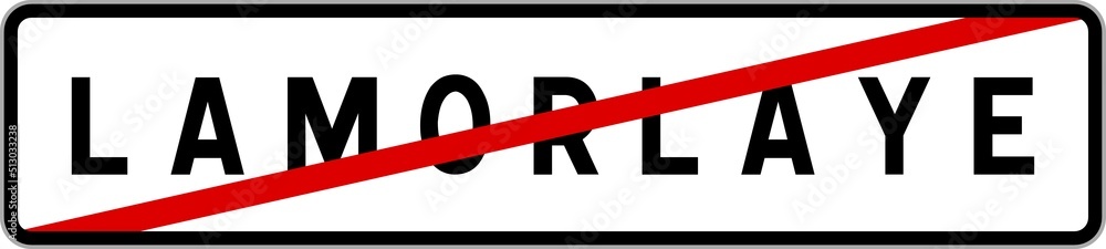 Panneau sortie ville agglomération Lamorlaye / Town exit sign Lamorlaye Panneau sortie ville agglomération Lamorlaye / Town exit sign Lamorlaye