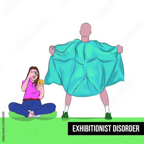 (Exhibitionist disorder) It is the exposure of the genitals to get sexually excited, desire to be observed by other people.