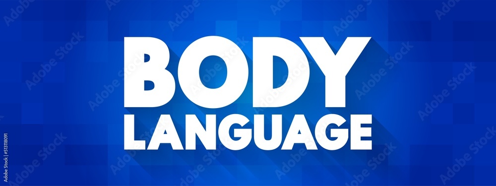Body language - type of communication in which physical behaviors are used to express or convey the information, text concept background