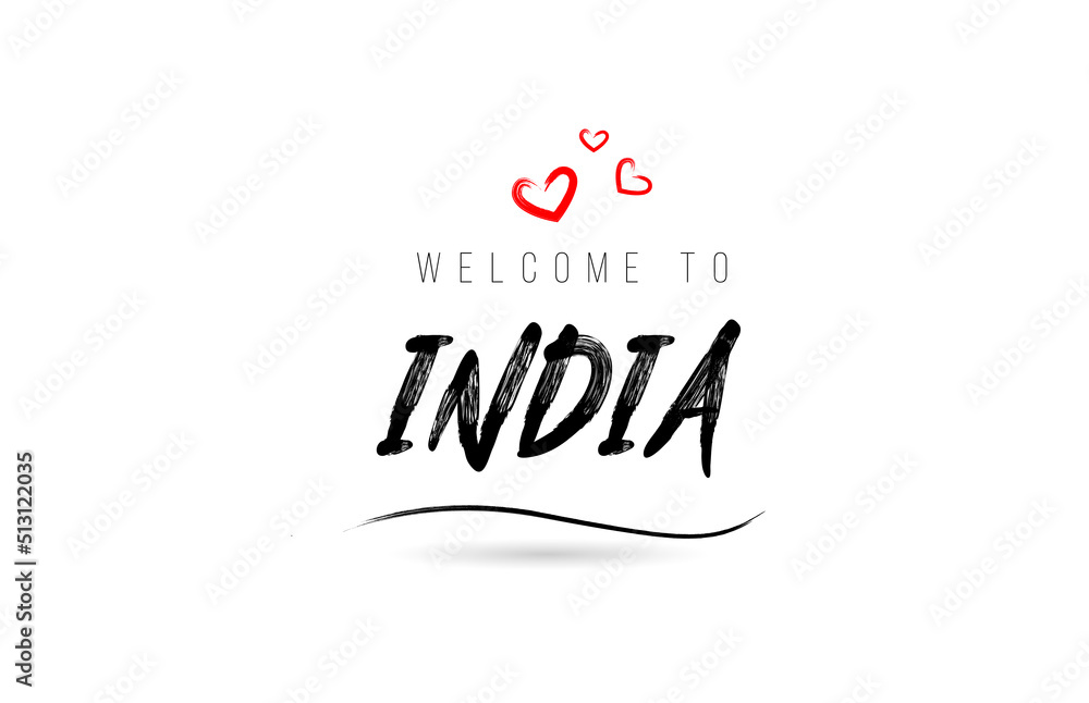 Welcome to INDIA country text typography with red love heart and black name
