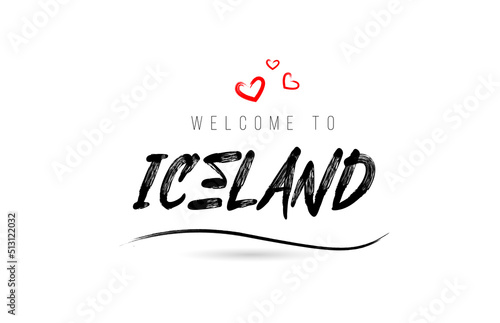 Welcome to ICELAND country text typography with red love heart and black name