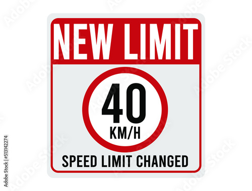 New limit 40km h. Speed limit changed. Sign for traffic speed in red.