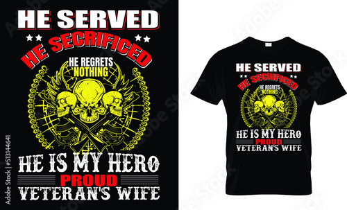 He served he sacrificed he is my hero proud veterans wife 