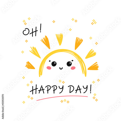 Doodle Cute Sunset or Sunrise Smiling Face. "Oh happy day" Poster. Vector Funny Half Sun Childish Bright Yellow Print for Kids Design.