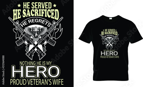 He served he sacrificed he regrets nothing he is my hero proud veteran's wife
