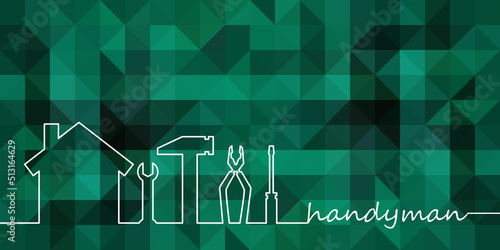 Professional handyman services. Vector banner template with silhouette  of house and repair tools silhouette and text space.  Repair tools on green polygonal background for design. EPS10.