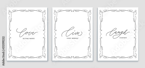 Live Laugh Love frames collection. Hand drawn lettering posters with love beyond words, live every moment and laugh text. Positive motivation vector set