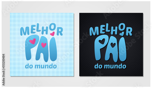 melhor pai do mundo, best dad in the world . blue square father's day post with geometric texture