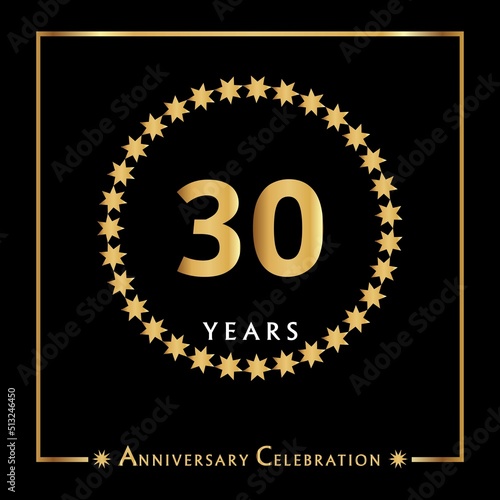 30 years anniversary celebration with golden circle star frame isolated on black background. Creative design for happy birthday, wedding, ceremony, event party, invitation event, and greeting card.