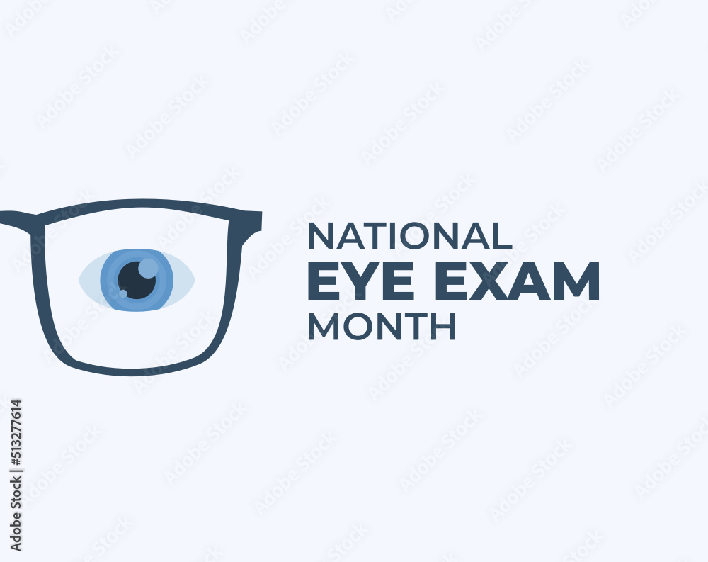 National Eye Exam Month Poster Background in August Vector Concept