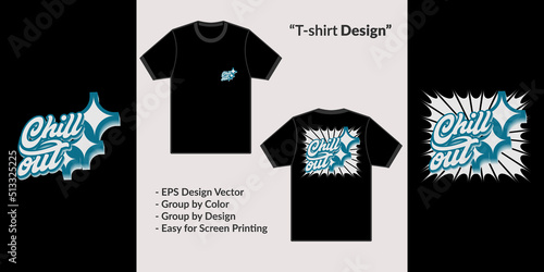 chill out text streetwear theme design for premium vector t-shirt merchandise