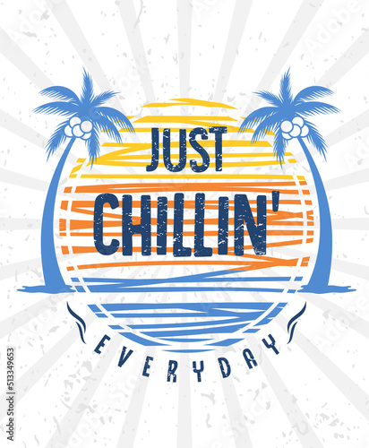 Just chillin' typography poster and apparel concept