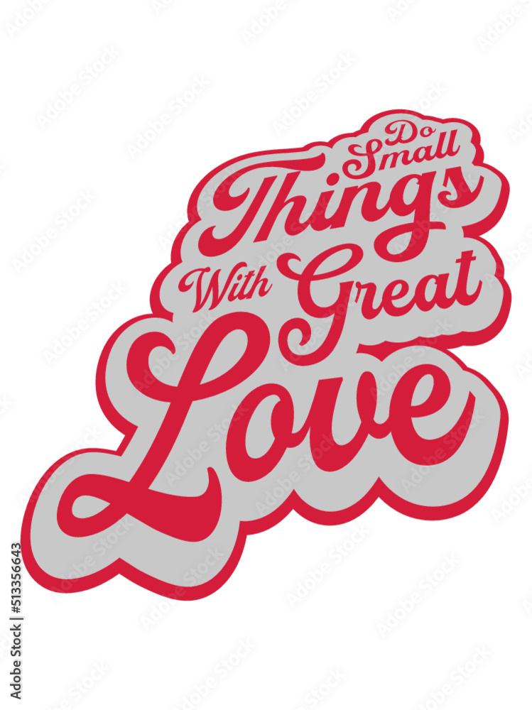 Zitat do small things Zitat do small things