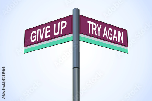 A pivotal crossroads of choice: "Give Up" versus "Try Again," metaphorically representing the enduring human struggle between resignation and resilience in the face of challenges.