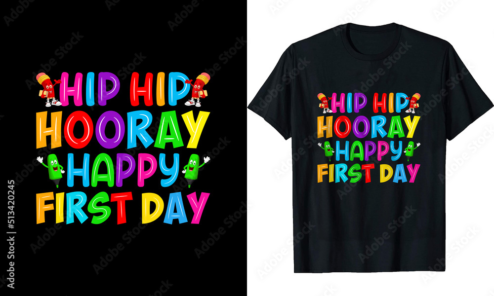 Hip Hip hooray happy first-day t shirt design Hip Hip hooray happy first-day t shirt design