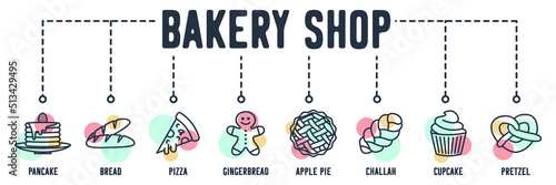 Bakery Shop banner web icon. pancake, bread, pizza, gingerbread, apple pie, challah, cupcake, pretzel vector illustration concept.