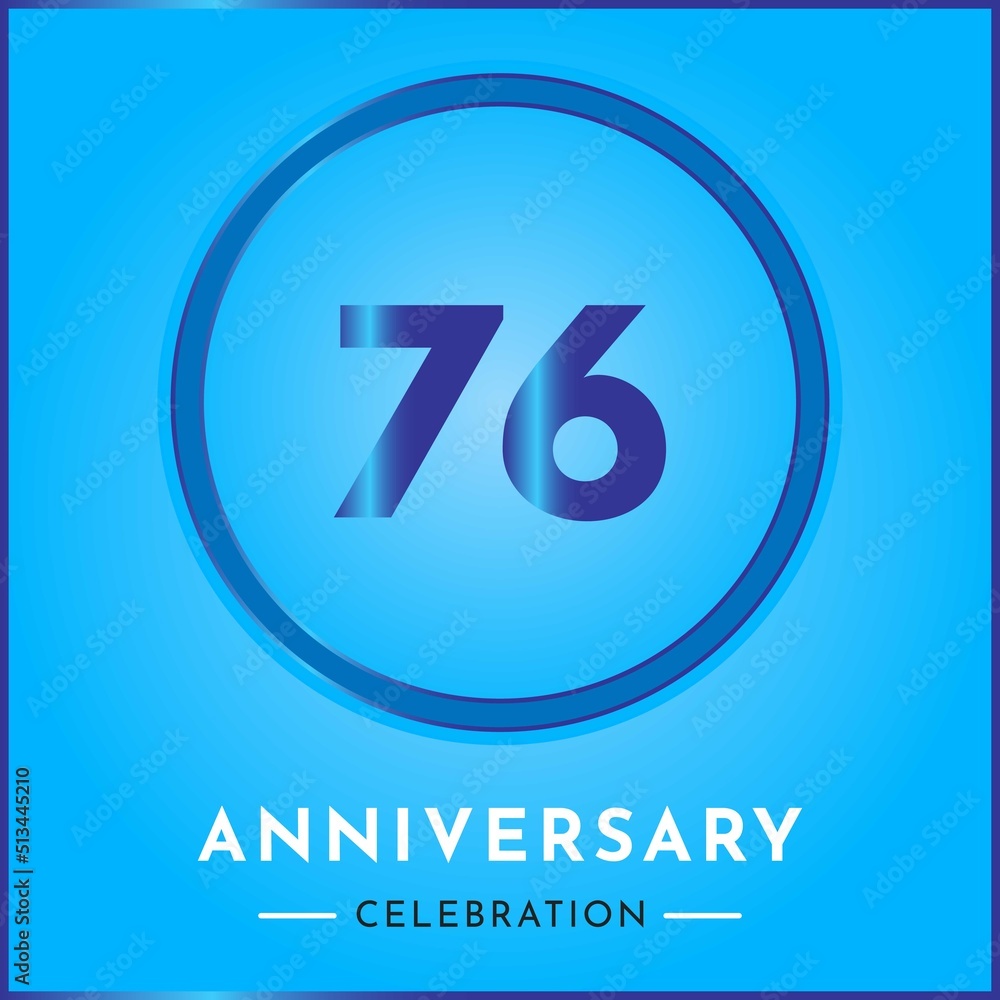 76 years anniversary celebration with circle frame isolated on sky blue background. Creative design for happy birthday, wedding, ceremony, event party, marriage, invitation card and greeting card. 76 years anniversary celebration with circle frame isolated on sky blue background. Creative design for happy birthday, wedding, ceremony, event party, marriage, invitation card and greeting card.