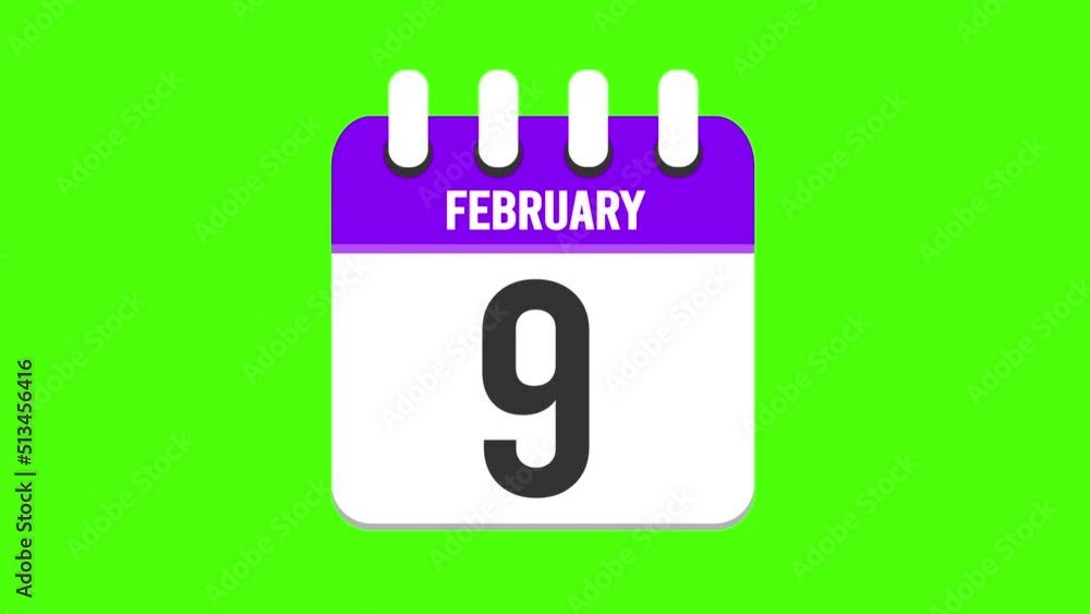 February 9. Calendar appearing, with the pages dropping down to the date february 9. Green background, chroma key February 9. Calendar appearing, with the pages dropping down to the date february 9. Green background, chroma key