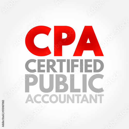 CPA Certified Public Accountant - designation provided to licensed accounting professionals, acronym text concept background