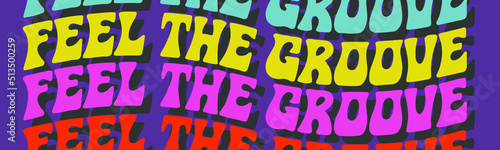 Feel the groove lettering