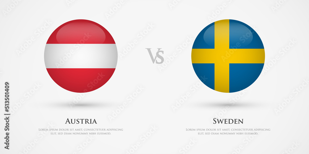 Austria vs Sweden country flags template. The concept for game, competition, relations, friendship, cooperation, versus. Austria vs Sweden country flags template. The concept for game, competition, relations, friendship, cooperation, versus.