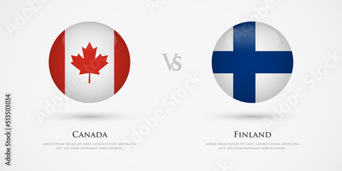 Canada vs Finland country flags template. The concept for game, competition, relations, friendship, cooperation, versus.