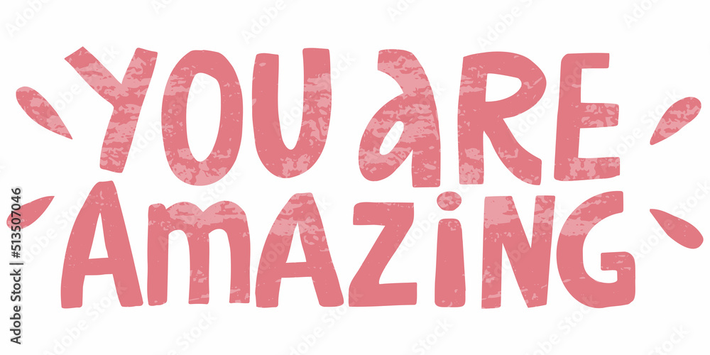 Vector handwritten inscription You are amazing in pink