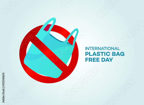 Plastic Bags Free Day vector illustration with plastic bag in forbidden sign. International Plastic Bag Free Day concept.