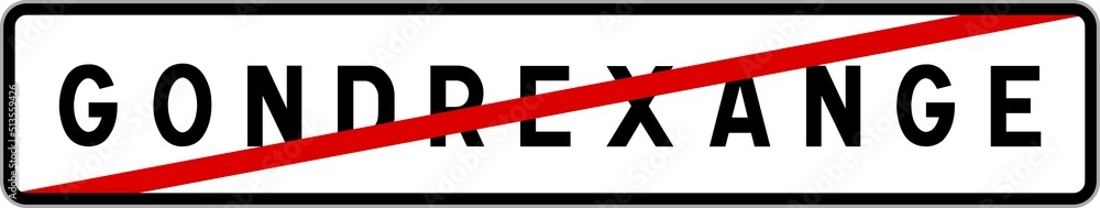 Panneau sortie ville agglomération Gondrexange / Town exit sign Gondrexange Panneau sortie ville agglomération Gondrexange / Town exit sign Gondrexange