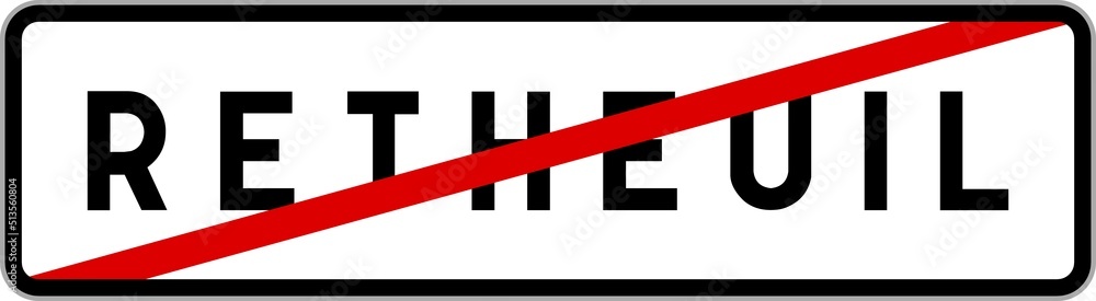 Panneau sortie ville agglomération Retheuil / Town exit sign Retheuil Panneau sortie ville agglomération Retheuil / Town exit sign Retheuil