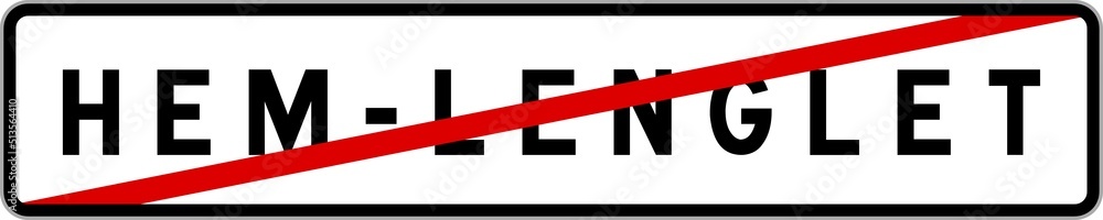 Panneau sortie ville agglomération Hem-Lenglet / Town exit sign Hem-Lenglet Panneau sortie ville agglomération Hem-Lenglet / Town exit sign Hem-Lenglet