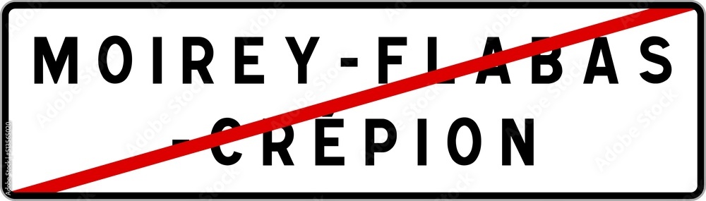 Panneau sortie ville agglomération Moirey-Flabas-Crépion / Town exit sign Moirey-Flabas-Crépion Panneau sortie ville agglomération Moirey-Flabas-Crépion / Town exit sign Moirey-Flabas-Crépion