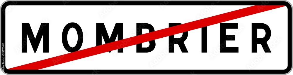 Panneau sortie ville agglomération Mombrier / Town exit sign Mombrier Panneau sortie ville agglomération Mombrier / Town exit sign Mombrier