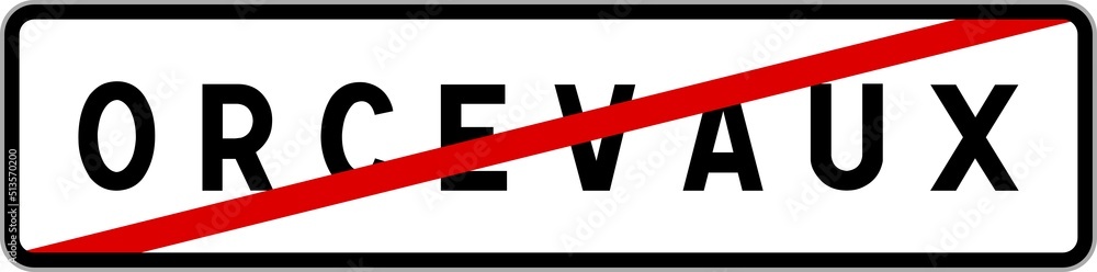 Panneau sortie ville agglomération Orcevaux / Town exit sign Orcevaux Panneau sortie ville agglomération Orcevaux / Town exit sign Orcevaux