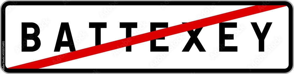 Panneau sortie ville agglomération Battexey / Town exit sign Battexey Panneau sortie ville agglomération Battexey / Town exit sign Battexey