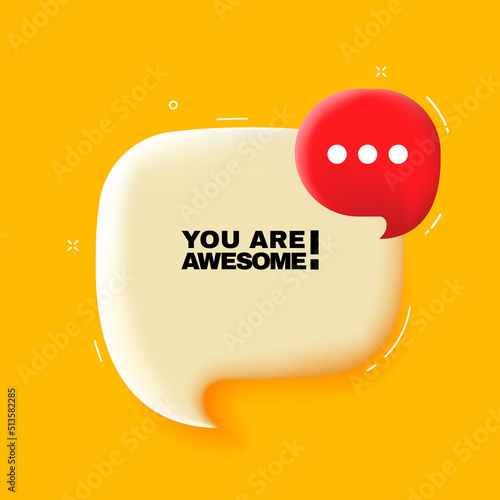 You are awesome. Speech bubble with You are awesome text. 3d illustration. Pop art style. Vector line icon for Business and Advertising